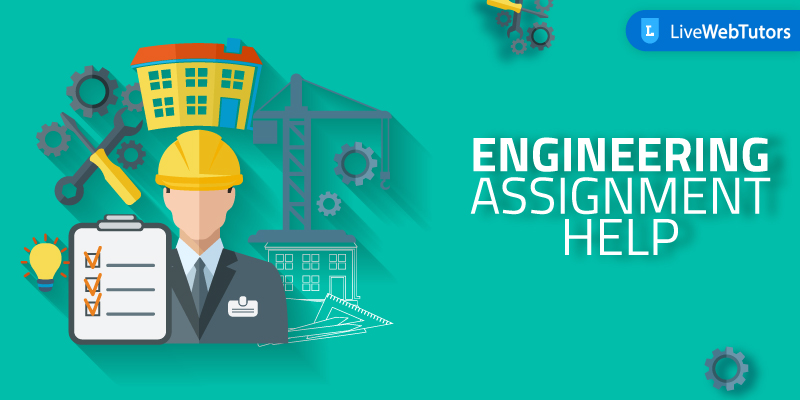 Engineering Assignment Help Services in the UK